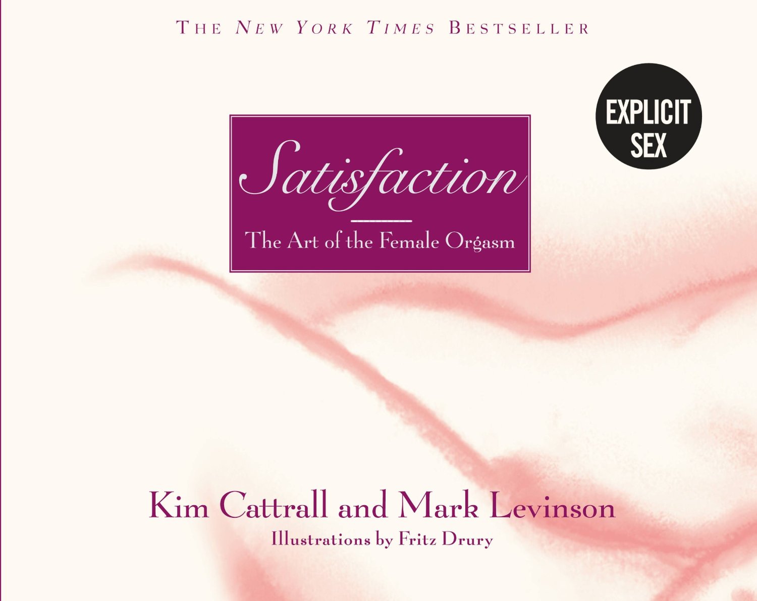 Review: "Satisfaction: The Art of the Female Orgasm", by Kim Cattrall and Mark Levinson 1